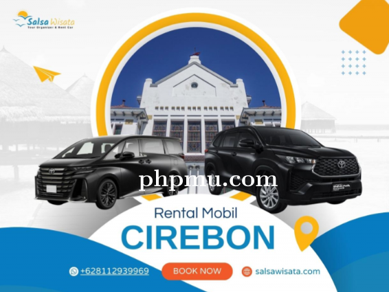 Sewa Mobil Cirebon dengan Sopir Lokal Hafal Rute Wisata